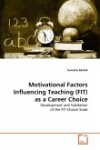 Motivational Factors Influencing Teaching (FIT) as a Career Choice