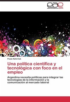 Una política científica y tecnológica con foco en el empleo - Nahirñak, Paula