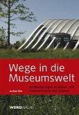 Wege in die Museumswelt