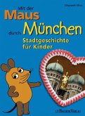 Mit der Maus durch München