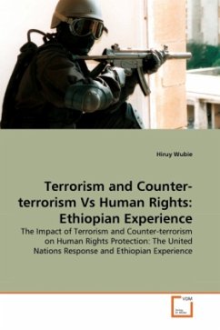 Terrorism and Counter-terrorism Vs Human Rights: Ethiopian Experience - Wubie, Hiruy