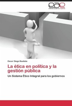 La ética en la política y la gestión pública - Diego Bautista, Oscar