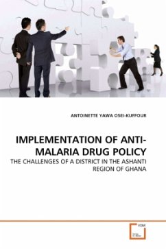 IMPLEMENTATION OF ANTI-MALARIA DRUG POLICY - OSEI-KUFFOUR, ANTOINETTE YAWA