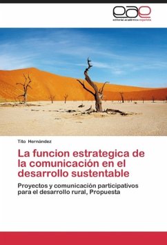 La funcion estrategica de la comunicación en el desarrollo sustentable - Hernández, Tito