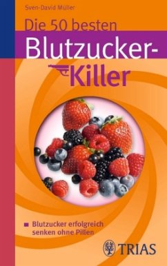 Die 50 besten Blutzucker-Killer - Müller, Sven-David