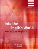 Into the English World - Grundkurs Englisch