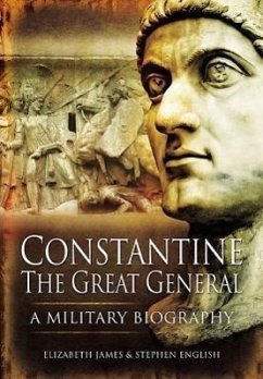 Constantine the Great: Warlord of Rome - English, Stephen; James, Elizabeth