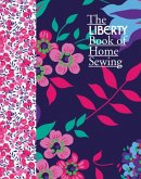Liberty Book of Home Sewing Liberty Book of Home Sewing