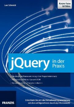 JQuery in der Praxis - Schmidt, Lars