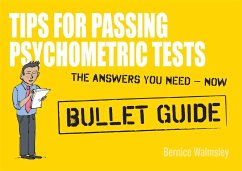 Tips for Passing Psychometric Tests: Bullet Guides - Walmsley, Bernice