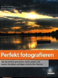 Perfekt fotografieren - Kindermann, Klaus; Wagner, Reinhard