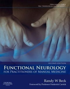 Functional Neurology for Practitioners of Manual Medicine - Beck, Randy W. (Senior Lecturer, Clinical Diagnosis and Neurology, F