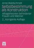 Selbstbestimmung als Konstruktion