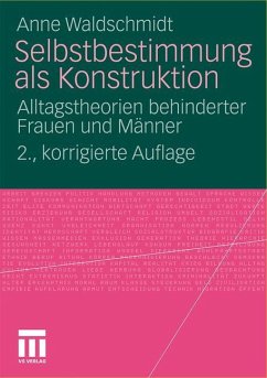 Selbstbestimmung als Konstruktion - Waldschmidt, Anne