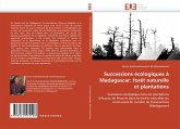 Successions écologiques à Madagascar: forêt naturelle et plantations