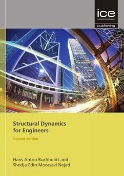 Structural Dynamics for Engineers - Buchholdt, Hans Anton; Moossavi Nejad, Edin