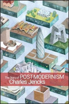 The Story of Post-Modernism - Jencks, Charles