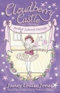 Cloudberry Castle: Ballet School Secrets - Jones, Janey