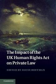 The Impact of the UK Human Rights Act on Private Law