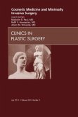 Cosmetic Medicine and Minimally Invasive Surgery, An Issue of Clinics in Plastic Surgery