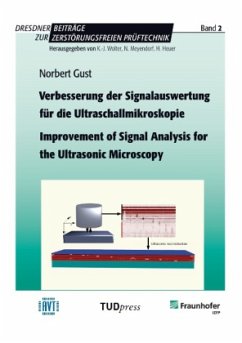 Verbesserung der Signalauswertung für die Ultraschallmikroskopie. Improvement of Signal Analysis for the Ultrasonic Microscopy - Gust, Norbert