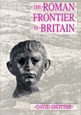 The Roman Frontier in Britain