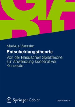 Entscheidungstheorie - Wessler, Markus