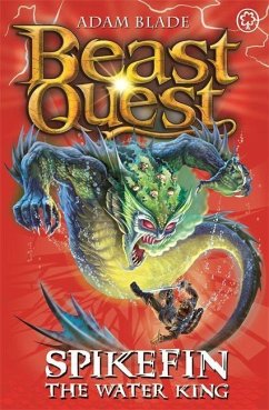 Beast Quest: 53: Spikefin the Water King - Blade, Adam