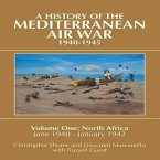 A History of the Mediterranean Air War, 1940-1945: Volume 1 - North Africa, June 1940-January 1942