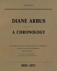 Diane Arbus: A Chronology - Sussman, Elisabeth; Arbus, Doon