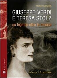 Cover Giuseppe Verdi, Teresa Stolz. Un legame oltre la musica