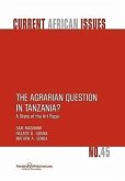 The Agrarian Question in Tanzania? a State of the Art Paper