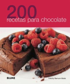 200 Recetas Para Chocolate - Barnum-Bobb, Felicity