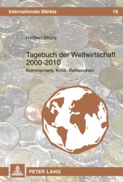 Tagebuch der Weltwirtschaft 2000 - 2010 - Strunz, Herbert