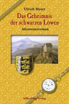 Das Geheimnis der schwarzen Löwen - Maier, Ulrich