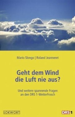 Geht dem Wind die Luft nie aus? - Slongo, Mario;Jeanneret, Roland