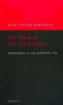 Die Stärken des Schwachen - Hertzsch, Klaus-Peter