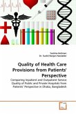 Quality of Health Care Provisions from Patients' Perspective