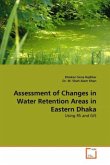 Assessment of Changes in Water Retention Areas in Eastern Dhaka