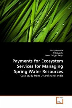 Payments for Ecosystem Services for Managing Spring Water Resources - Bertule, Maija;Joshi, Ankit;Twiggs Degn, Lasse