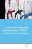 Die Rolle der Medien für Judo-Bundeskader-Athleten