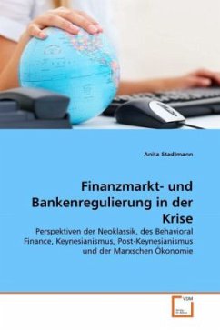Finanzmarkt- und Bankenregulierung in der Krise - Stadlmann, Anita