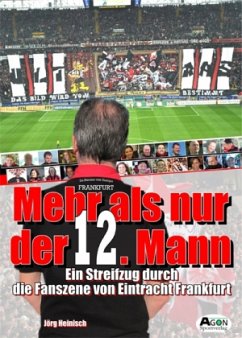 Mehr als nur der 12. Mann - Heinisch, Jörg