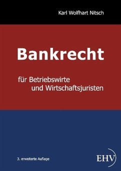 Bankrecht für Betriebswirte und Wirtschaftsjuristen - Nitsch, Karl-Wolfhart