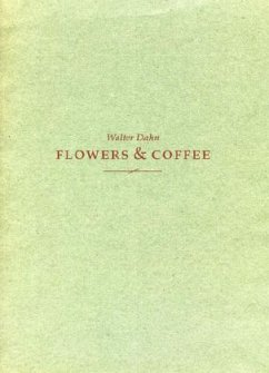 Walter Dahn. Flowers & Coffee. - Dahn, Walter