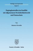 Dopingkontrollen im Konflikt mit allgemeinem Persönlichkeitsrecht und Datenschutz.