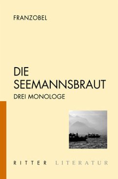 Die Seemannsbraut oder Undines Rettung - Franzobel (Pseud.)