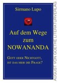Auf dem Weg zum Nowananda Auf dem Weg zum Nowananda