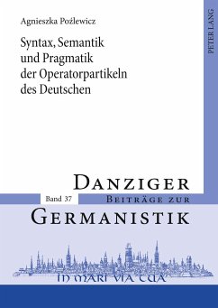 Syntax, Semantik und Pragmatik der Operatorpartikeln des Deutschen - Pozlewicz, Agnieszka