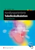 Handlungsorientierte Tabellenkalkulation für Büroberufe, m. 1 Buch, m. 1 Online-Zugang